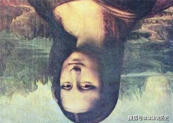 "蒙娜丽莎"一直在微笑?专家:倒过来看,你就不会这样想