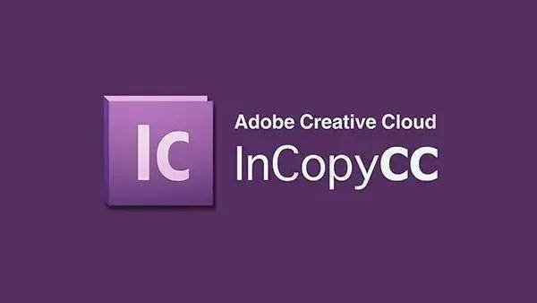 Ic2022一键下载+安拆教程写做编纂软件InCopy东西Adobe