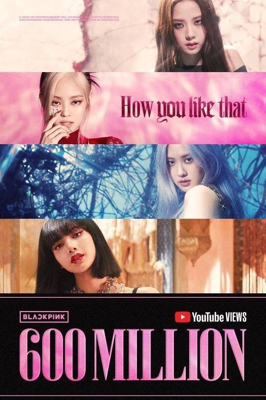 blackpink《how you like that》mv点击量突破6亿次.