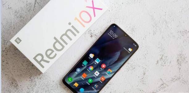 原创红米10x首批评价出炉好评率96三个优点一项不足