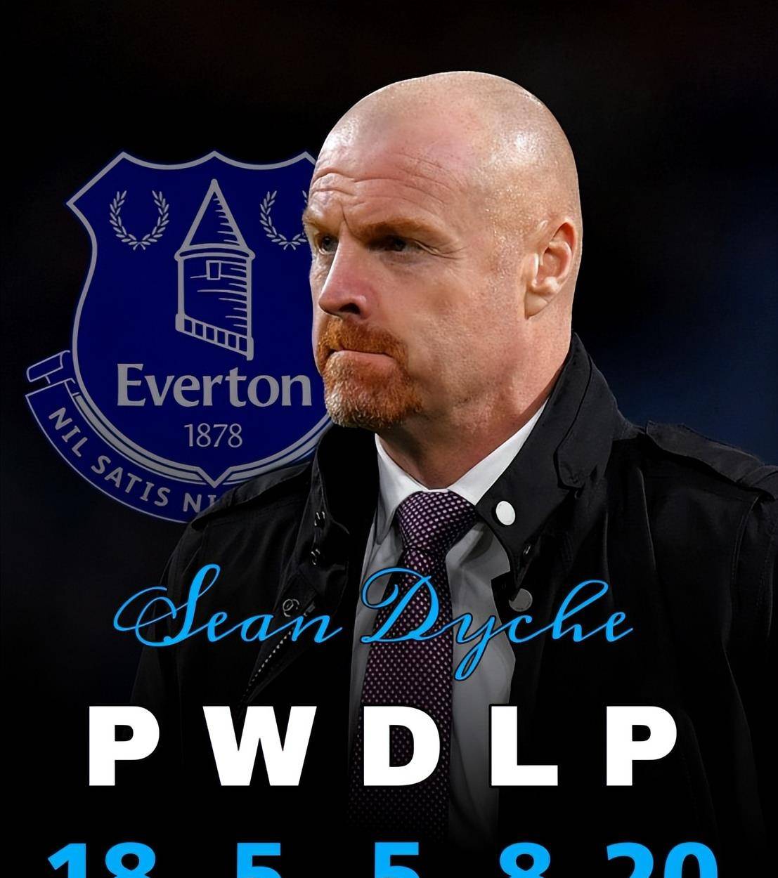 戴奇再就业,伯恩利教父能否拯救埃弗顿?_英超_赛季_教练