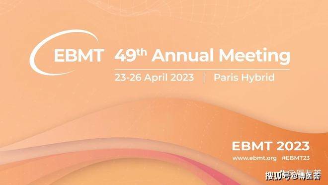 EBMT 2023｜研究者解读：老年、复发/难治Ph+B急淋前沿治疗_患者_加伊_移植