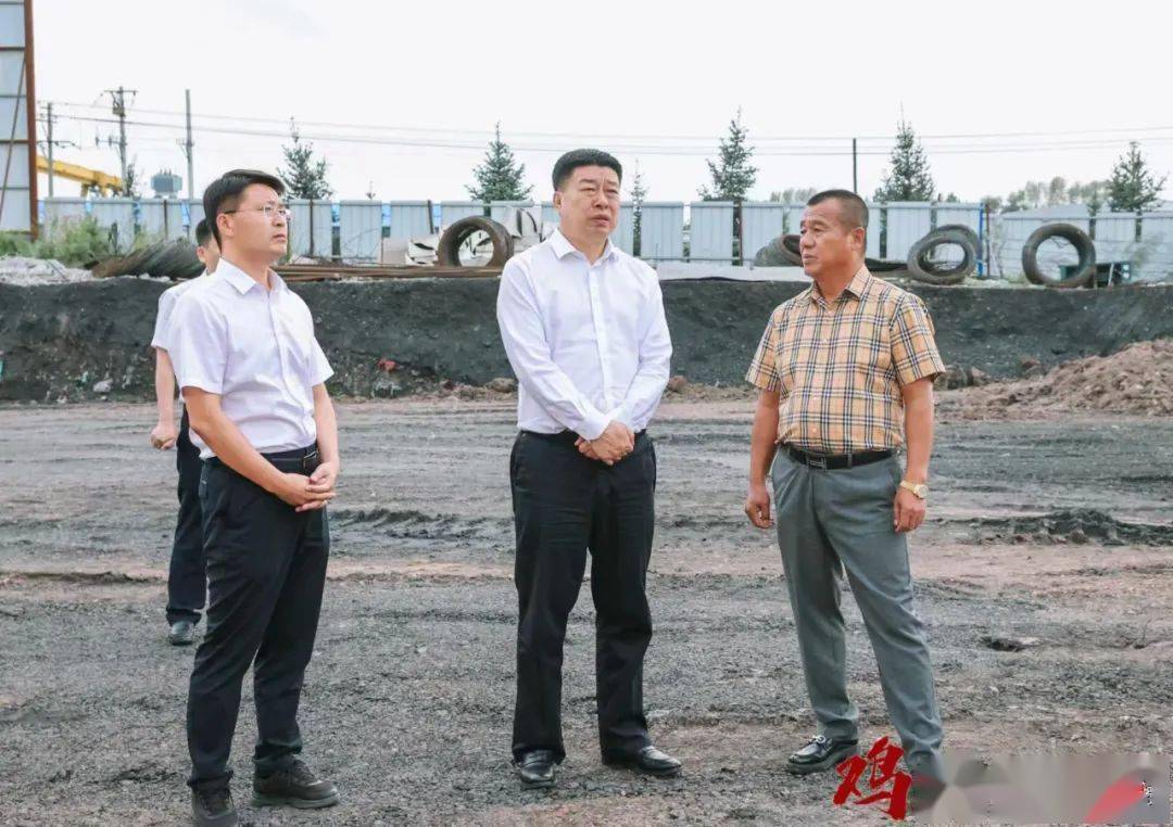 鲁长友深入鸡冠城子河滴道经济开发区调研重点项目建设情况_发展_鸡西